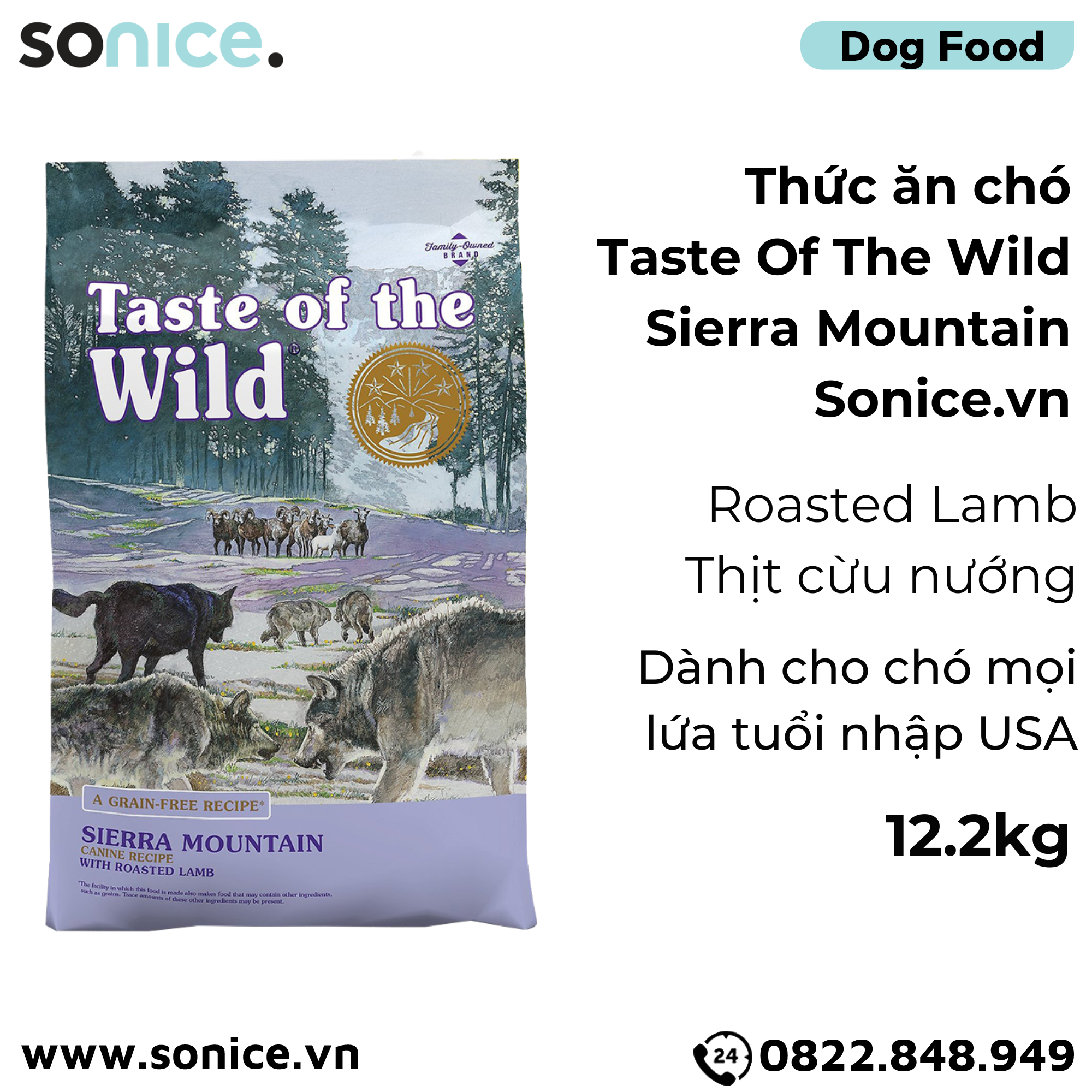 Thức ăn chó Taste Of The Wild Sierra Mountain 12.2kg - Roasted Lamb, Thịt Cừu Nướng - mọi lứa tuổi nhập USA SONICE.