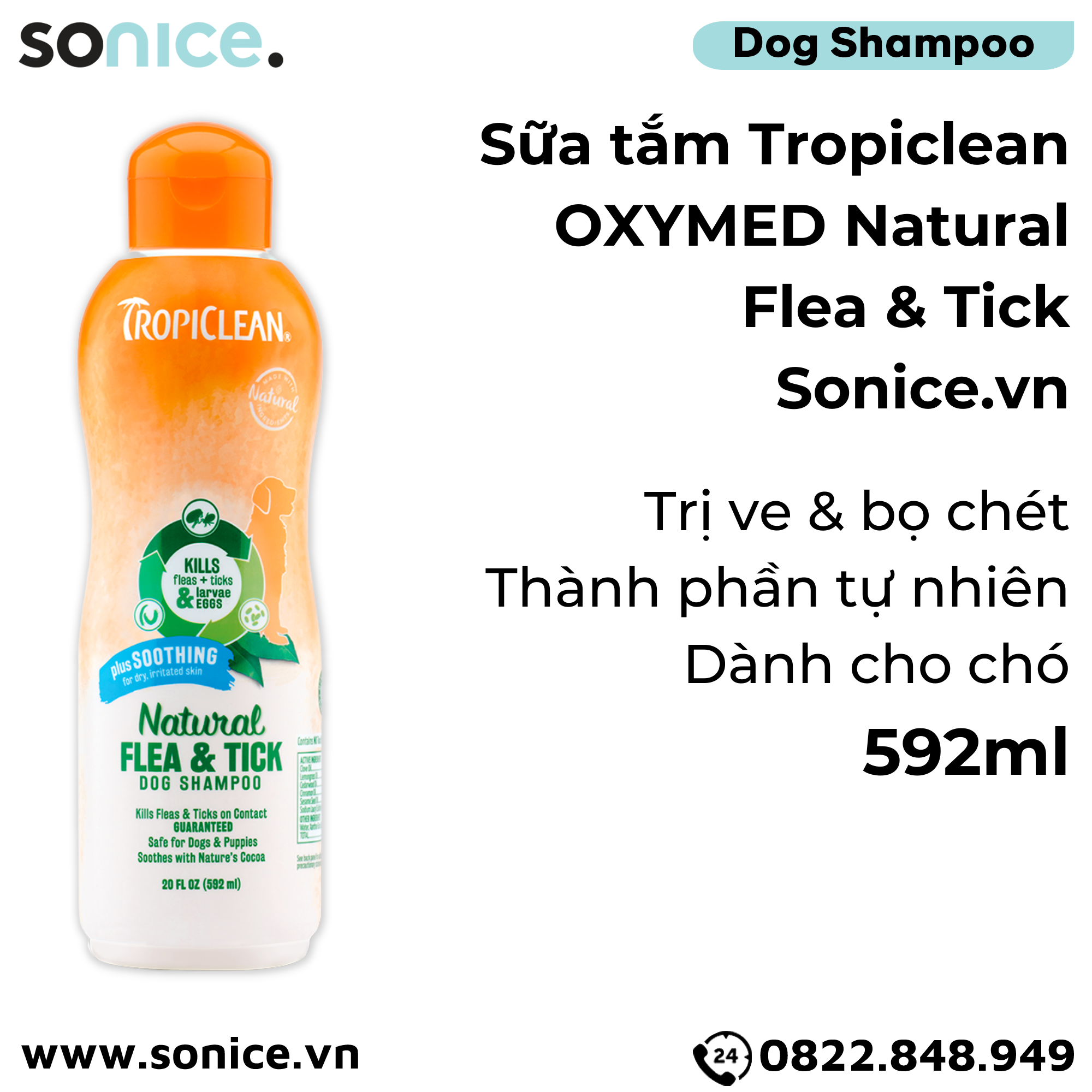 Sữa tắm TropiClean Flea Tick 592ml - Trị ve bọ chét thành phần tự nhiên SONICE.