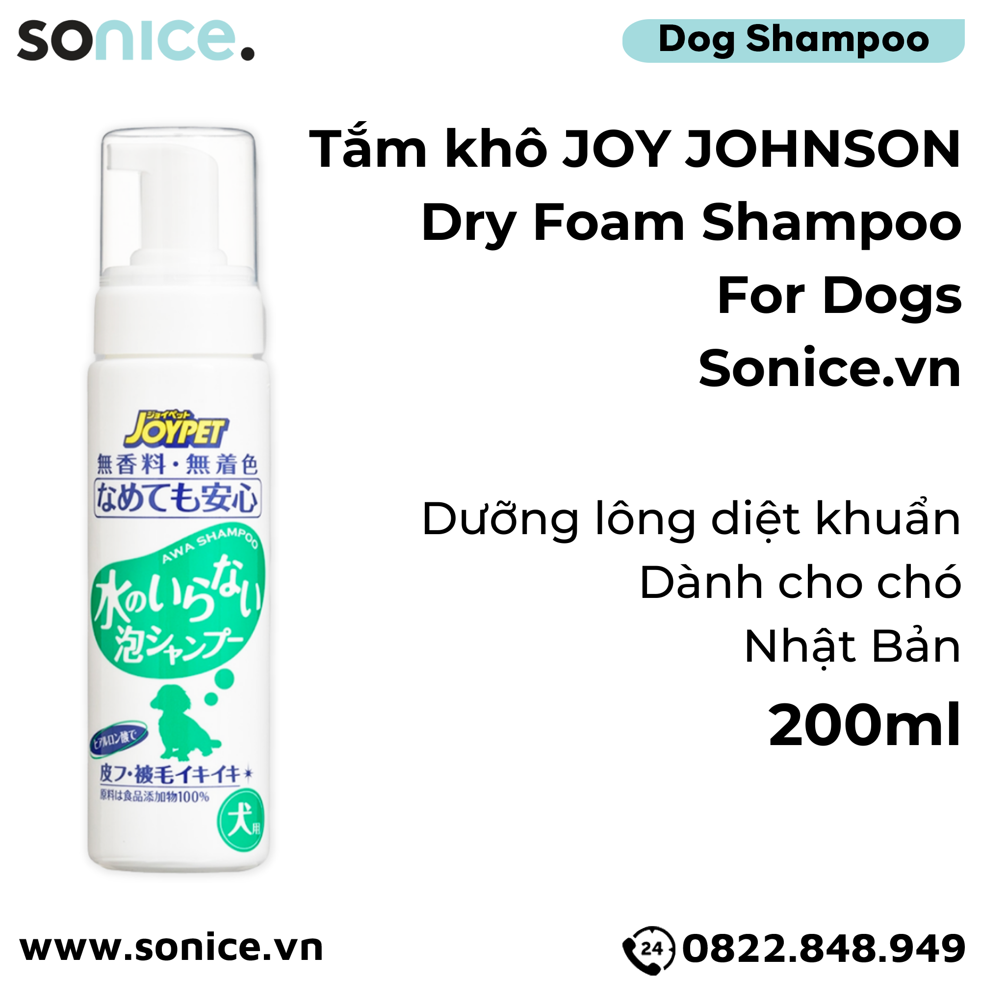 Tắm khô Joy Johnson Dry Foam Shampoo for Dogs 200ml - Dưỡng lông diệt khuẩn cho chó, Nhật Bản - SONICE.
