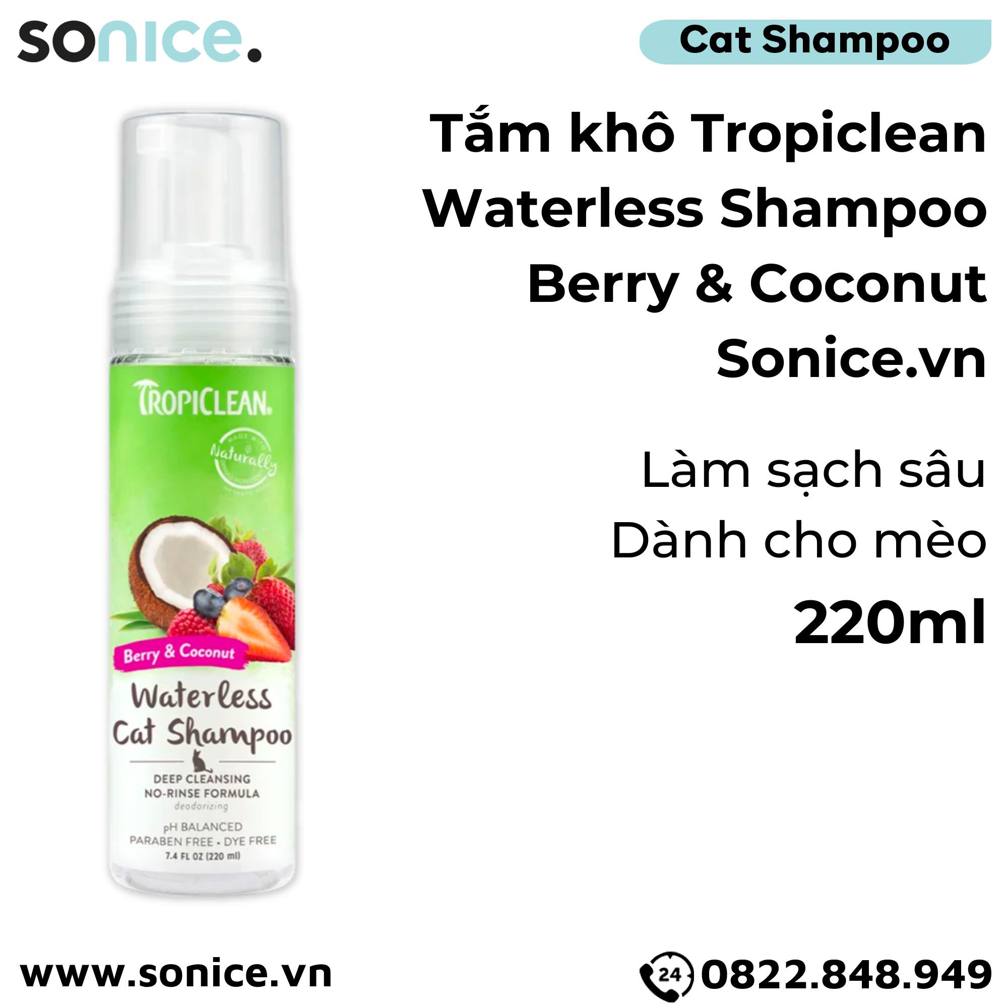 Tắm khô mèo TropiClean Waterless Berry Coco 220ml - Hương dâu Pháp SONICE.