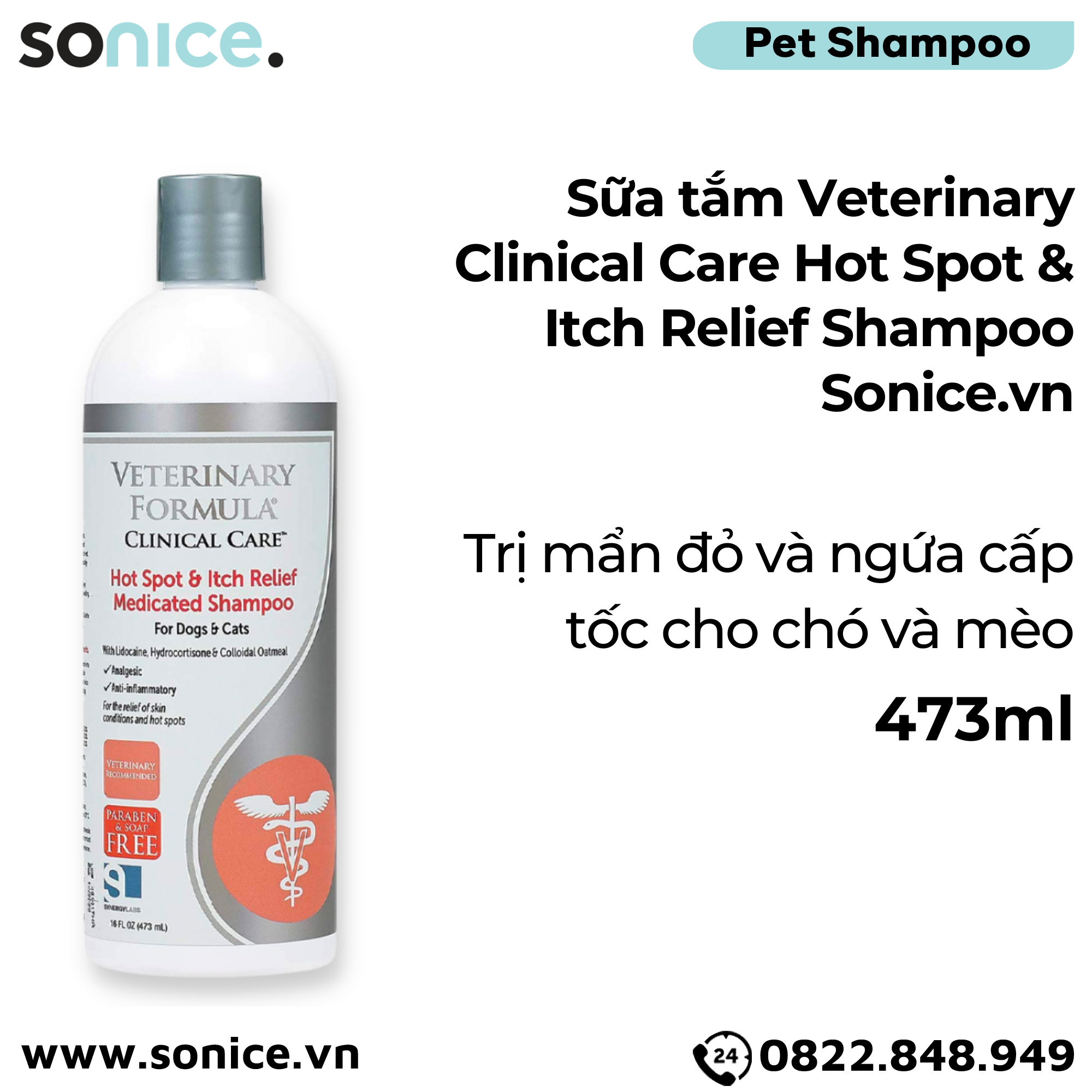 Sữa tắm Veterinary Clinical Care Hot Spot & Itch Relief Shampoo 473ml - trị mẩn đỏ và ngứa cấp tốc cho chó mèo SONICE.