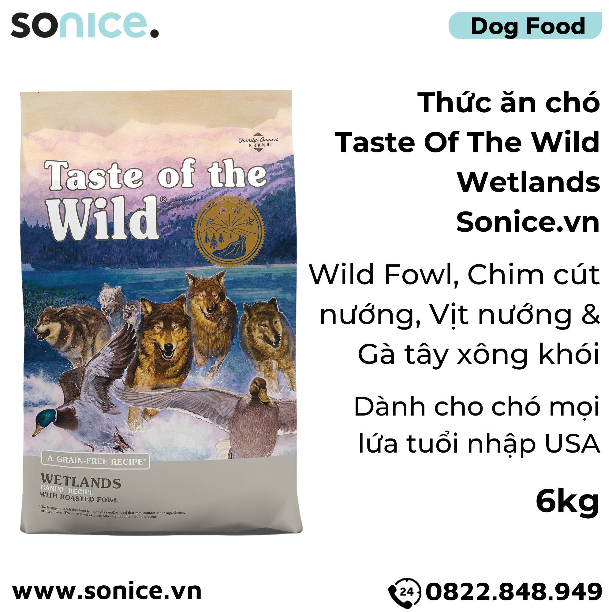 Thức ăn chó Taste Of The Wild Wetlands 6kg - Wild Fowl, Chim cút nướng, vịt nướng & gà tây xông khói, mọi lứa tuổi - nhập USA SONICE.