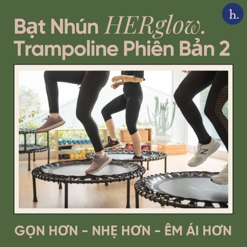 Bạt Nhún HERGlow Trampoline (Phiên Bản 2)