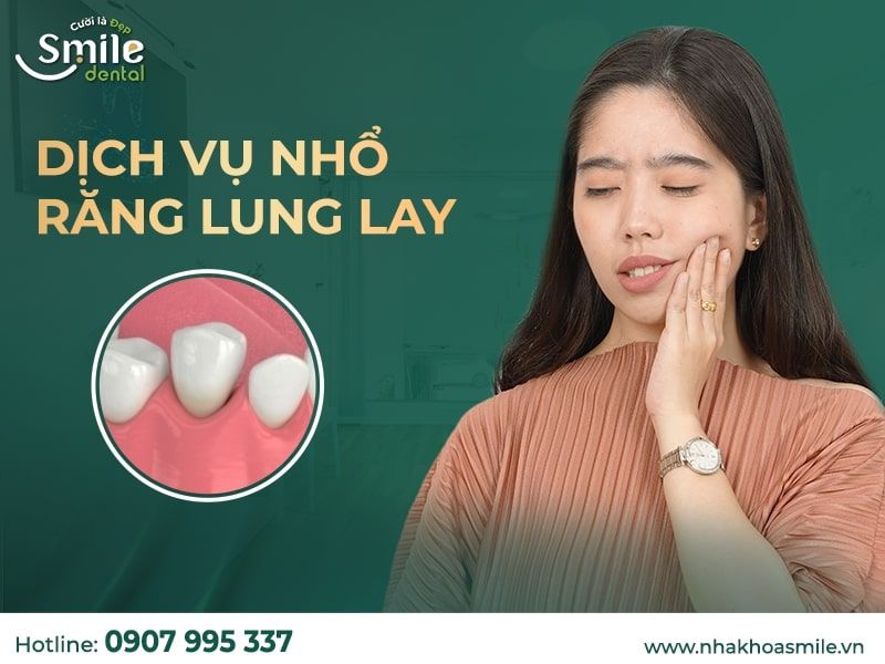 Nhổ răng lung lay