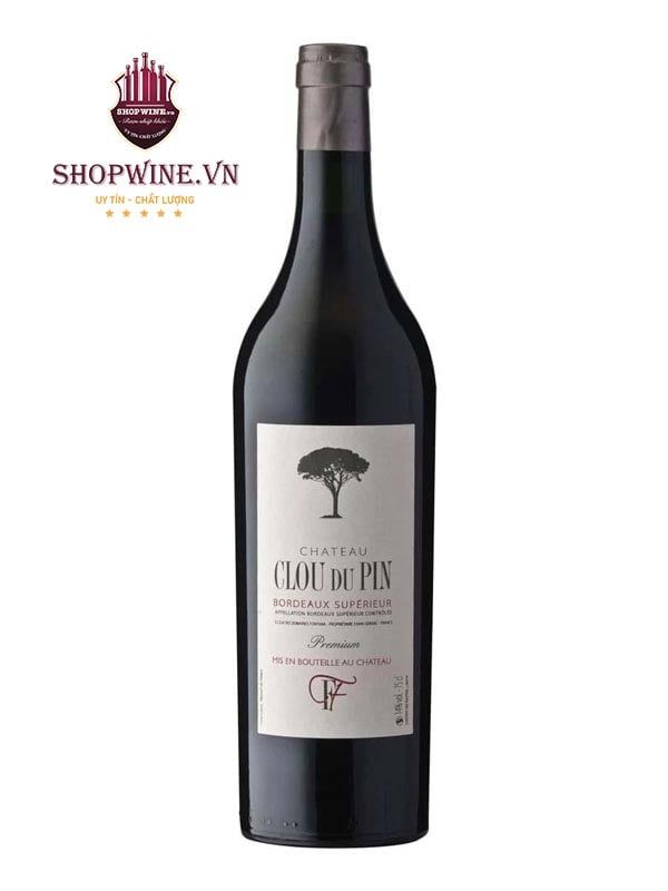 Rượu Vang Chateau Clou Du Pin Bordeaux Supérieur Premium