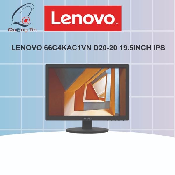 Màn hình Lenovo 66C4KAC1VN D20-20 19.5Inch IPS