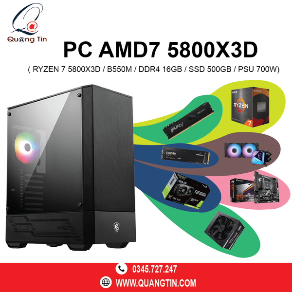 PC AMD7 5800X3D ( Ryzen 7 5800X3D / B550M / DDR4 16GB / SSD 500GB / PSU 700W)