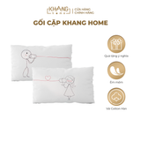  Gối Cặp Khang Home - Quà Valentine Cho Ngày Lễ Tình Nhân 