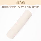 Gối Ôm Vải Tuyết Thêu Cao Cấp KhangHome Mềm Mại Cho Giấc Ngủ Của Bé Kích Thước 15x70cm
