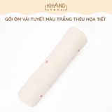  Gối Ôm Vải Tuyết Thêu  Cao Cấp KhangHome Mềm Mại Cho Giấc Ngủ Của Bé Kích Thước 15x70cm 