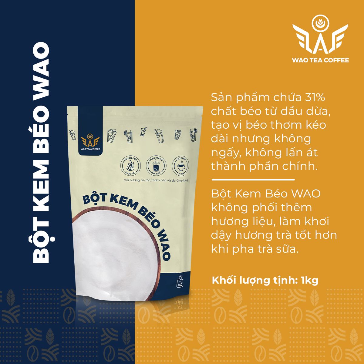 Bột Kem Béo WAO (1kg)