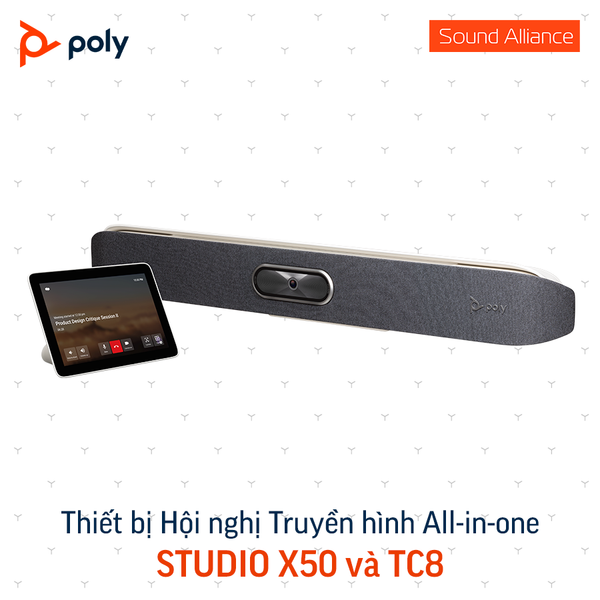  Thiết bị Hội nghị Truyền hình Poly Studio X50 và TC8 