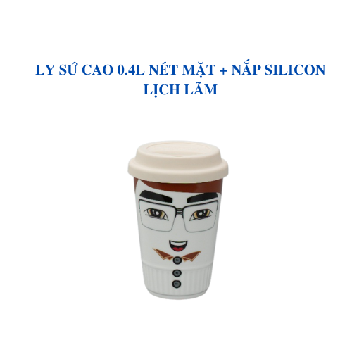 Ly cao 0.40 L (nét mặt) - Lịch Lãm