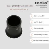 Bát bắt tường cabin tắm Taslia màu đen lỳ C-401D