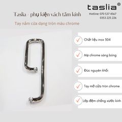 Tay nắm cửa cabin tắm dạng tròn Taslia H601 màu chrome