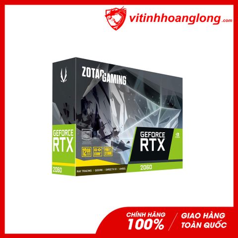  Card màn hình VGA Zotac RTX 2060 12GB GDDR6 Twin Fan (ZT-T20620F-10M) 