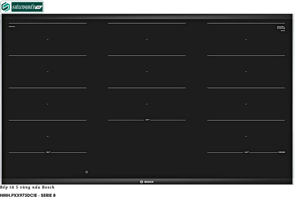 Bếp từ Bosch HMH PXX975DC1E - Serie 8 (5 vùng nấu - Made in Spain)