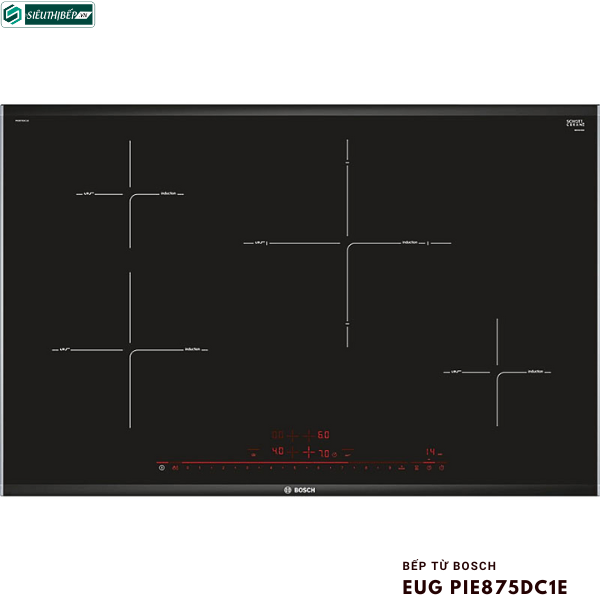 Bếp từ Bosch EUG PIE875DC1E (4 vùng nấu - Made in Spain)