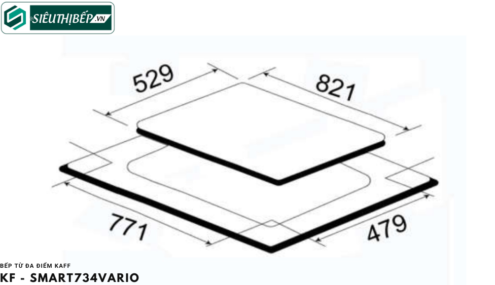 Bếp từ Kaff KF - Smart 734Vario (Đa điểm)