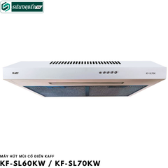 Máy hút mùi Kaff KF - SL60KW / KF - SL70KW  (Cổ điển)