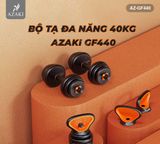  BỘ TẠ ĐA NĂNG AZAKI GF440 