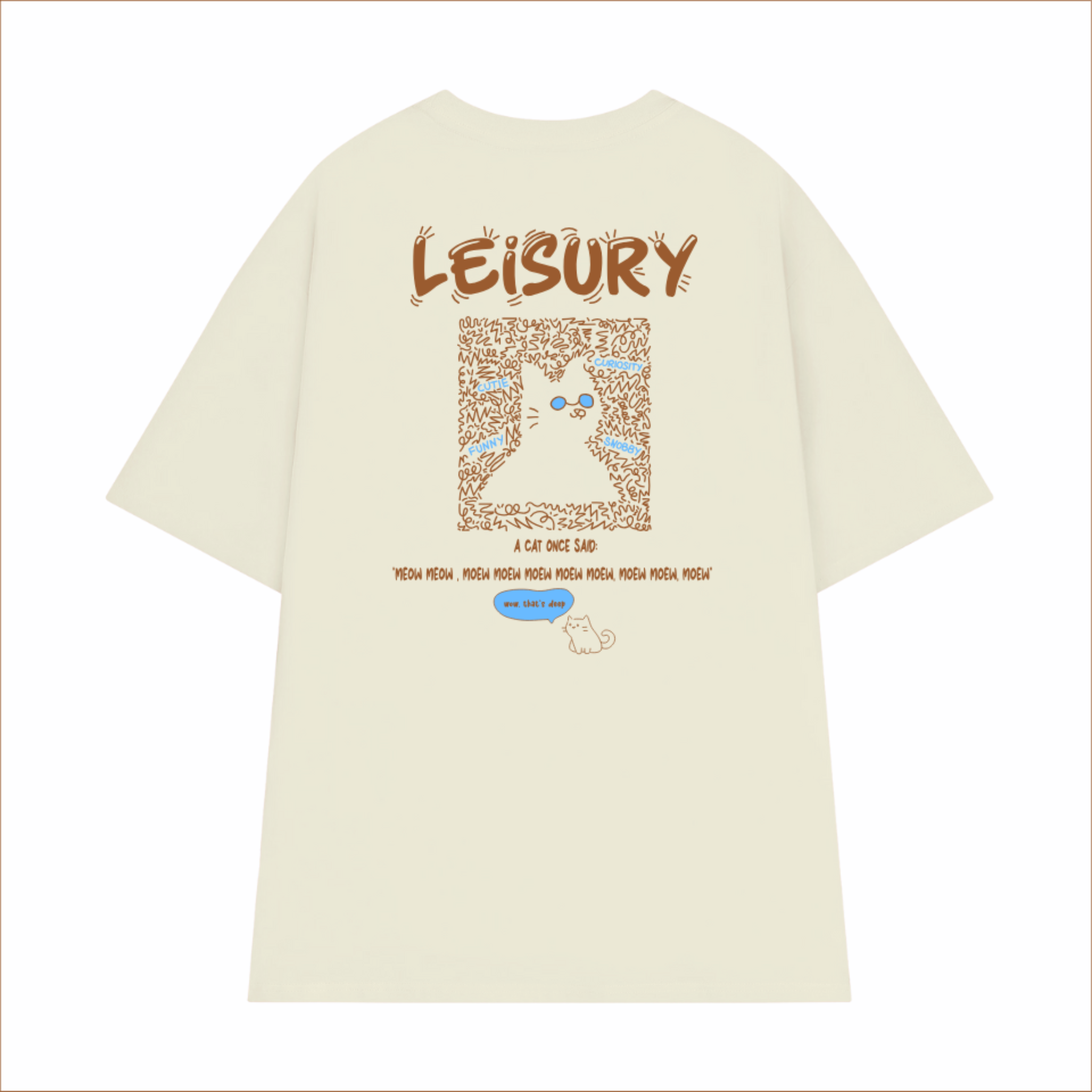 CAT QUOTE T-SHIRT / Cannoli Cream