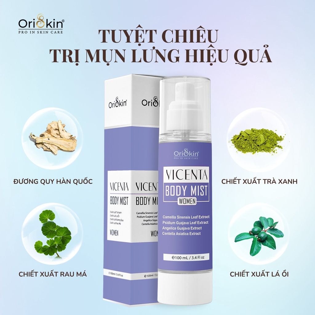 Xịt Mụn Lưng , Ngực , Giảm Mụn Sưng , Mụn Viêm , Mụn Trứng Cá , Giảm Viêm Nang Lông Nữ  Oriskin Vicenta Body Mist  100ml