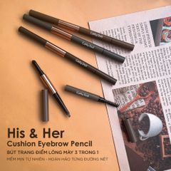 Cathy doll chì kẻ mày  His & Her Cushion Eyebrow Pencil 0.16g+0.4g