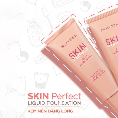 Silky Girl Kem nền Perfect Liquid Foundation