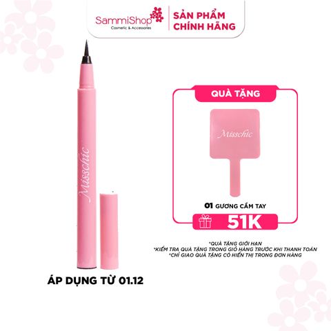 [TẶNG 1 GƯƠNG CẦM TAY] Misschic Kẻ mắt nước Gorgeous Sharp Pro Multiproof Eyeliner 0.5g