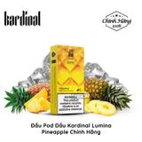  Đầu Pod Dầu Kardinal Lumina Pineapple Chính Hãng 