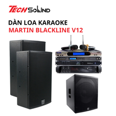 Dàn Loa Karaoke Martin Blackline V12 [Dàn 02]