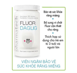  FLUORDAGLIG ( 90 VIÊN ) - Hỗ trợ bảo về sức khỏe răng miệng 