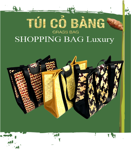 TÚI CỎ BÀNG SHOPPING BAG LUXURY