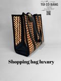 TÚI CỎ BÀNG SHOPPING BAG LUXURY