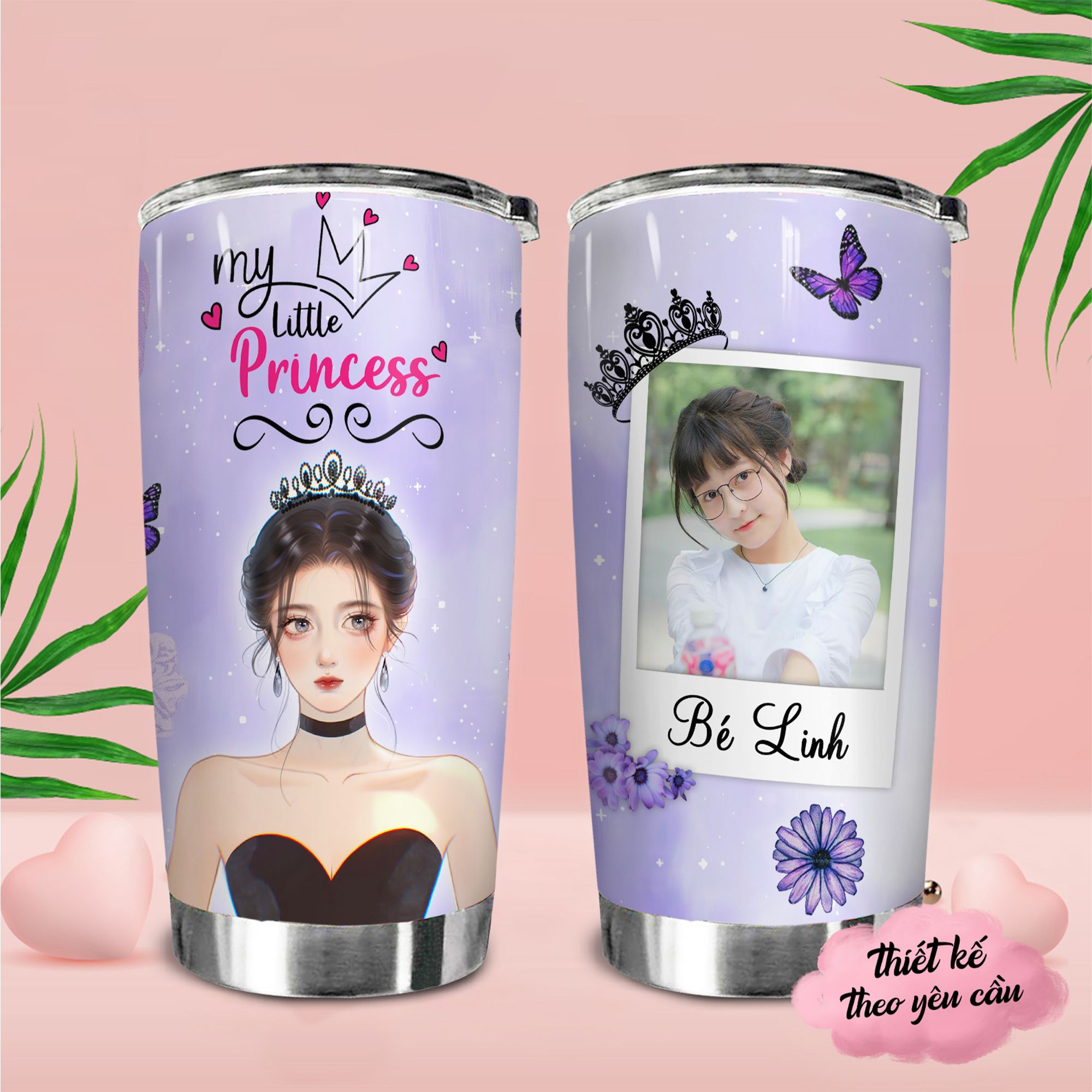You are my Princess Go Drink Women's day Cốc Giữ Nhiệt 600ml In tên, hình ảnh theo yêu cầu