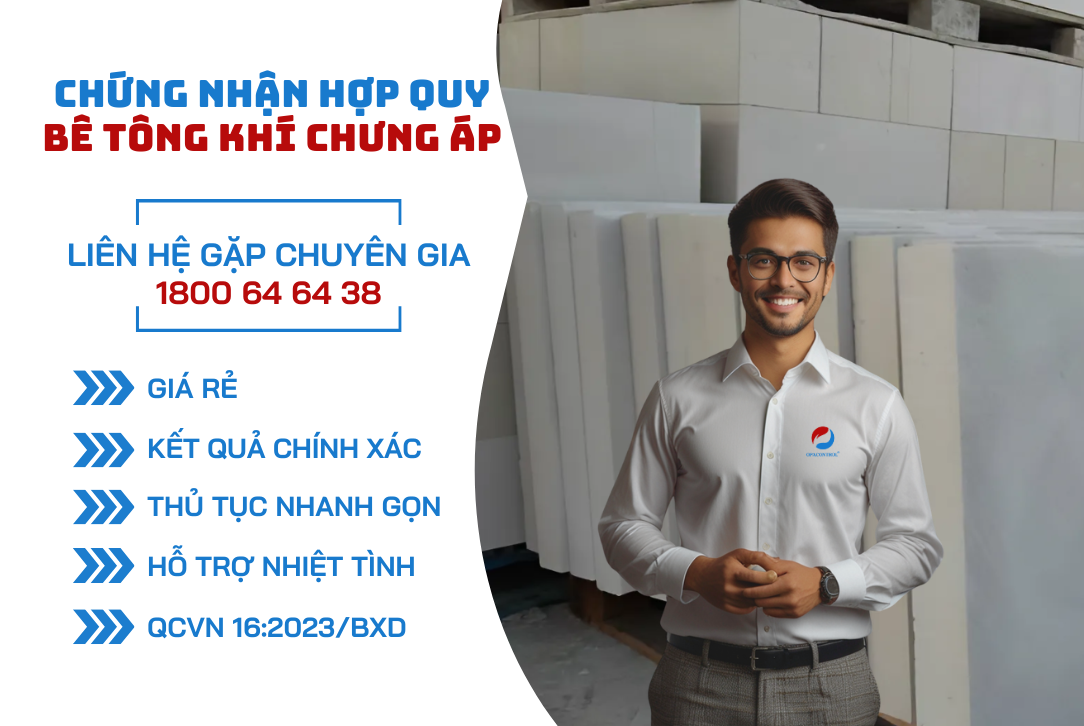 Chứng nhận hợp quy Bê tông khí chưng áp theo QCVN 16:2023/BXD