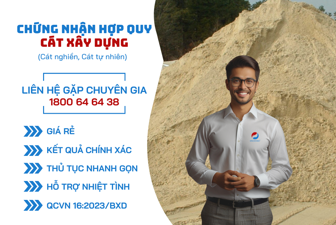 Chứng nhận Hợp quy Cát Xây Dựng (Cát nghiền, Cát tự nhiên) - QCVN 16:2023/BXD
