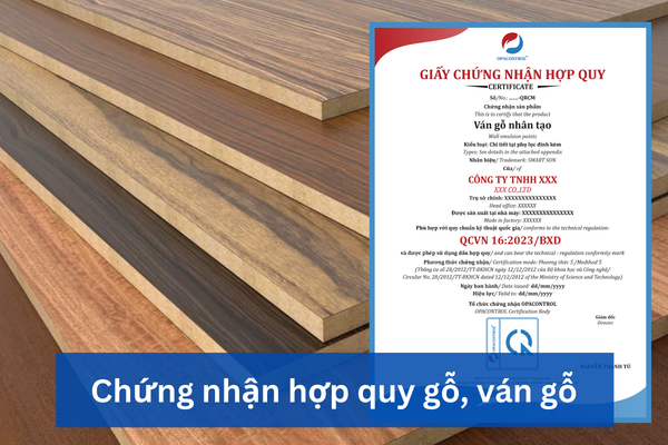 Chứng nhận hợp quy gỗ, ván gỗ nhân tạo, ván gỗ công nghiệp