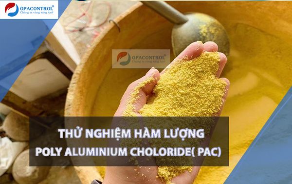  Thử nghiệm hàm lượng poly aluminium Choloride (PAC) theo QCVN 06A:2020/BCT 