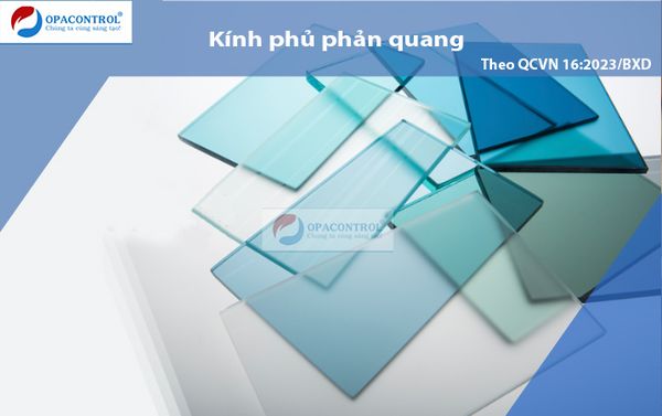  Thử nghiệm Kính phủ phản quang theo QCVN 16:2023/BXD 