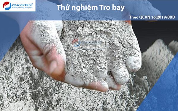  Thử nghiệm tro bay theo QCVN 16:2019/BXD 