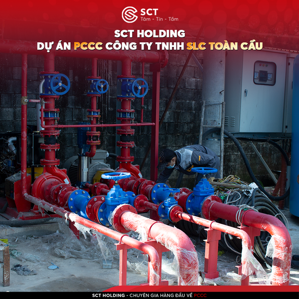  DỰ ÁN PCCC CÔNG TY TNHH SLC TOÀN CẦU | SCT HOLDING 