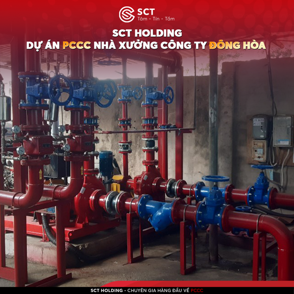  DỰ ÁN PCCC CÔNG TY TNHH ĐÔNG HÒA | SCT HOLDING 