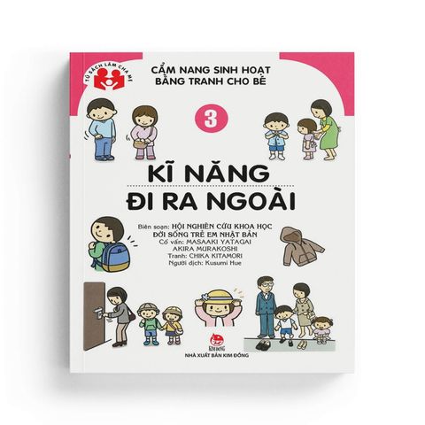  Cẩm Nang Sinh Hoạt Bằng Tranh Cho Bé Tập 3: Kĩ Năng Đi Ra Ngoài 