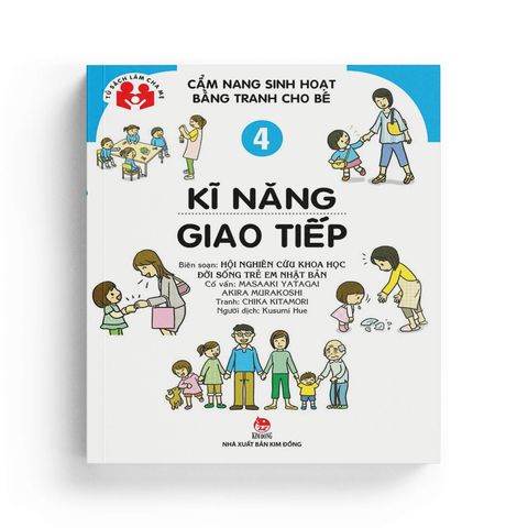  Cẩm Nang Sinh Hoạt Bằng Tranh Cho Bé Tập 4: Kĩ Năng Giao Tiếp 