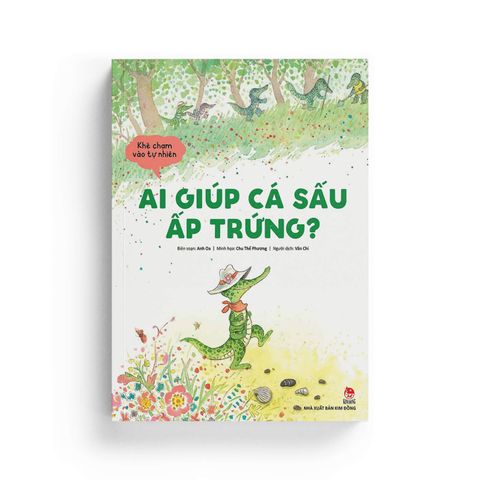  Khẽ Chạm Vào Tự Nhiên: Ai Giúp Cá Sấu Ấp Trứng? 