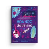 Hóa Học Cho Trẻ Tò Mò