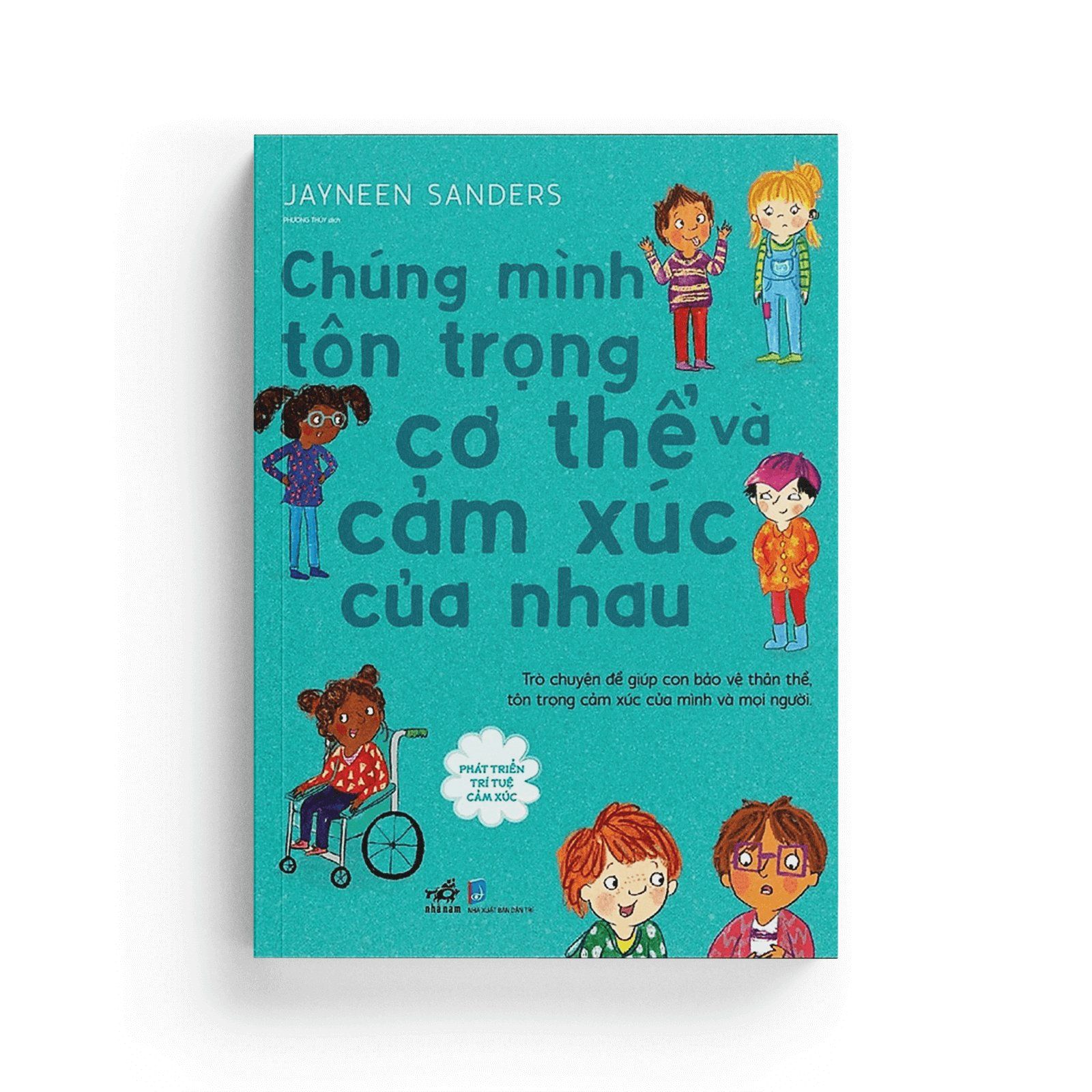 Phát Triển Trí Tuệ Cảm Xúc - Chúng Mình Tôn Trọng Cơ Thể Và Cảm Xúc Của Nhau