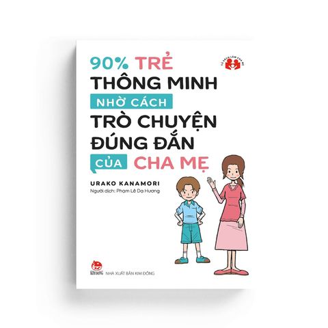  90% Trẻ Thông Minh Nhờ Cách Trò Chuyện Đúng Đắn Của Cha Mẹ 